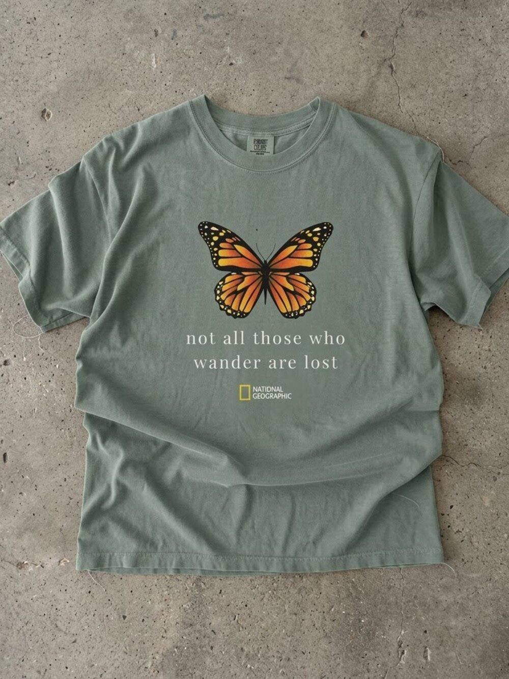 Butterfly National Geographic "Not All those who wander are lost" TShirt Bay
